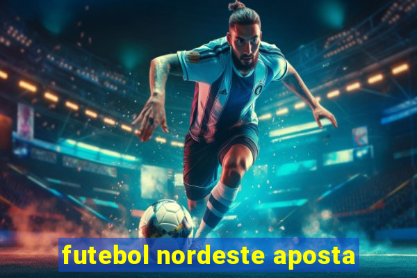 futebol nordeste aposta